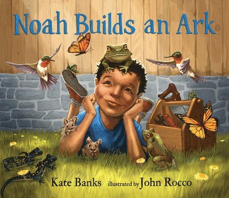 Kate Banks - Noah Builds an Ark, Inbunden
