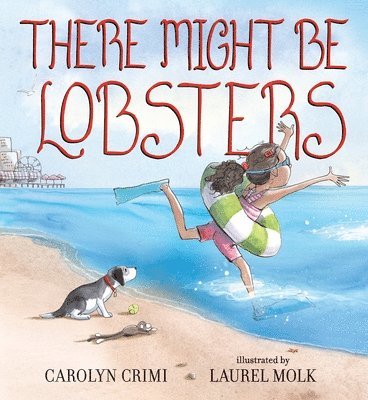 Carolyn Crimi - There Might Be Lobsters, Inbunden