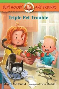 bokomslag Judy Moody and Friends: Triple Pet Trouble