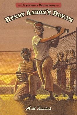 Matt Tavares - Henry Aaron's Dream: Candlewick Biographies, Häftad