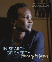 bokomslag In Search of Safety: Voices of Refugees
