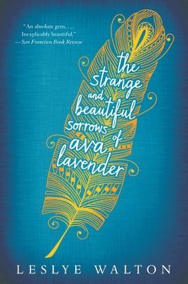 The Strange and Beautiful Sorrows of Ava Lavender 1