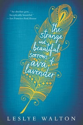 The Strange and Beautiful Sorrows of Ava Lavender