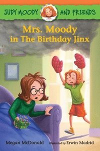 bokomslag Judy Moody and Friends: Mrs. Moody in the Birthday Jinx