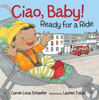 Carole Lexa Schaefer - Ciao, Baby! Ready for a Ride, Kartonnage
