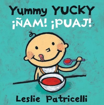 Yummy Yucky/¡Ñam! ¡Puaj! 1