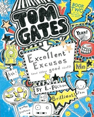 Tom Gates: Excellent Excuses (and Other Good Stuff) 1