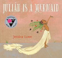 bokomslag Julian Is A Mermaid