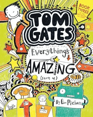 Tom Gates: Everything's Amazing (Sort Of) 1