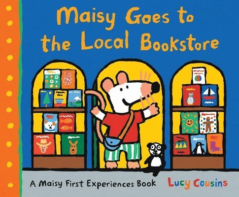 Lucy Cousins - Maisy Goes to the Local Bookstore: A Maisy First Experiences Book, Inbunden