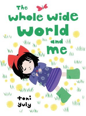 The Whole Wide World and Me 1