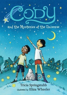 Cody and the Mysteries of the Universe 1