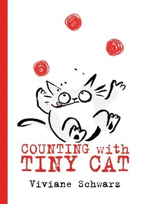 Viviane Schwarz - Counting with Tiny Cat, Inbunden