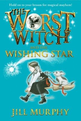Jill Murphy - The Worst Witch and the Wishing Star, Häftad
