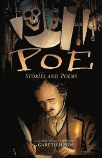 bokomslag Poe: Stories and Poems: A Graphic Novel; Illustrated by Gareth Hinds