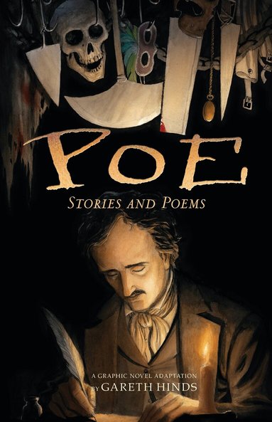 Gareth Hinds - Poe: Stories and Poems, Häftad