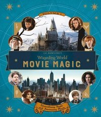 bokomslag J.K. Rowling's Wizarding World: Movie Magic Volume One: Extraordinary People and Fascinating Places