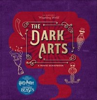 bokomslag J.K. Rowling's Wizarding World: The Dark Arts: A Movie Scrapbook