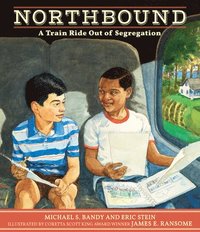 bokomslag Northbound: A Train Ride Out of Segregation