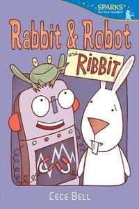 bokomslag Rabbit and Robot and Ribbit