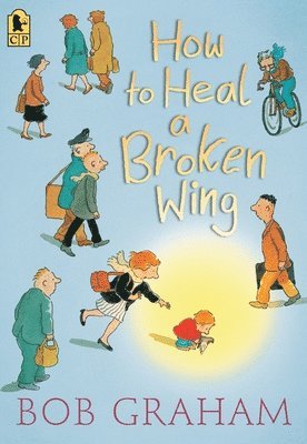 How to Heal a Broken Wing 1