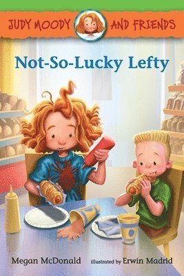 Judy Moody and Friends: Not-So-Lucky Lefty 1