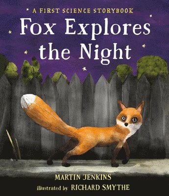 Martin Jenkins - Fox Explores the Night: A First Science Storybook, Inbunden. Tillgänglighet: Tillfälligt slut