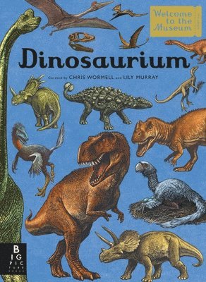 Lily Murray - Dinosaurium: Welcome to the Museum, Inbunden