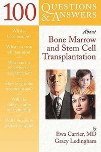 bokomslag 100 Questions & Answers About Bone Marrow and Stem Cell Transplantation
