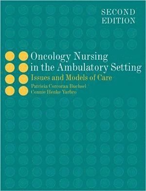 bokomslag Oncology Nursing In The Ambulatory Setting