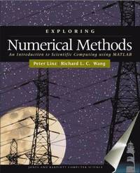 bokomslag Exploring Numerical Methods: an Introduction to Scientific Computing Using MATLAB