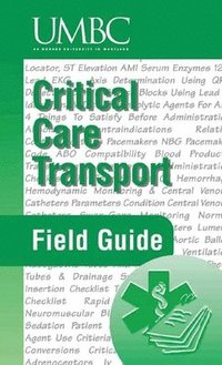 bokomslag Critical Care Transport Field Guide