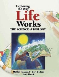 bokomslag Exploring The Way Life Works: The Science Of Biology