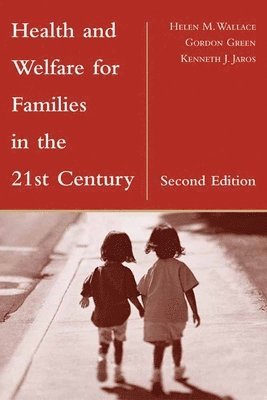 Health and Welfare for Families in the 21st Century 1