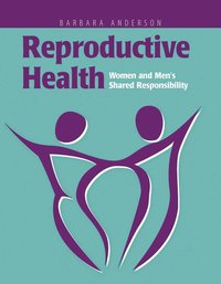 bokomslag Reproductive Health: Women and Men's Shared Responsibility