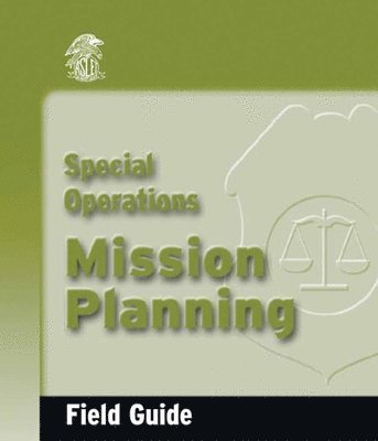 Special Operations Mission Planning Field Guide 1