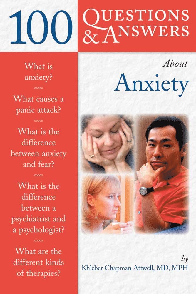 Chap Dr. Attwell, Chap Attwell, CHAPMAN ATTWELL - 100 Questions & Answers About Anxiety, Häftad