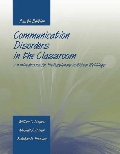 bokomslag Communication Disorders in the Classroom: an Introduction for Professionals in School Settings