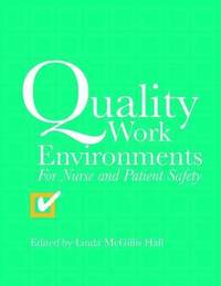 bokomslag Quality Work Environments For Nurse And Patient Safety