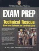 Exam Prep: Rescue Specialist-Confined Space Rescue, Structural Collapse Rescue, And Trench Rescue 1