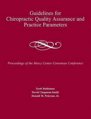 Guidelines for Chiropractic Quality Assurance and Practice Parameters 1