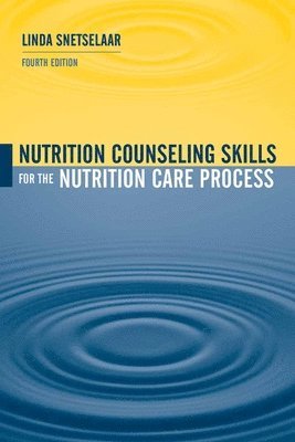 bokomslag Nutrition Counseling Skills for the Nutrition Care Process
