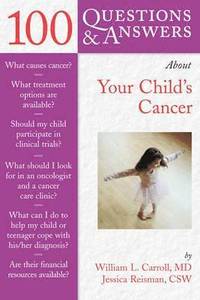 bokomslag 100 Questions & Answers About Your Child's Cancer