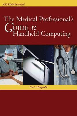 bokomslag The Medical Professional's Guide to Handheld Computing