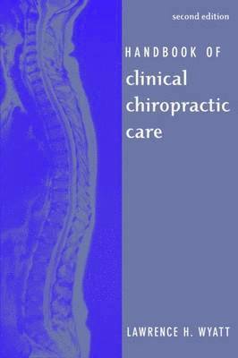 bokomslag Handbook of Clinical Chiropractic Care