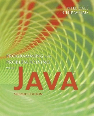 Nell Dale, Chip Weems - Programming and Problem Solving with Java, Häftad