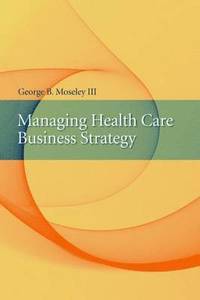 bokomslag Managing Health Care Business Strategy