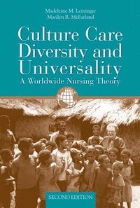 bokomslag Culture Care Diversity & Universality: A Worldwide Nursing Theory