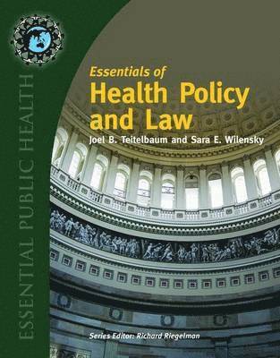 Essentials of Health Policy and Law 1