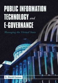 bokomslag Public Information Technology and E-Governance: Managing the Virtual State